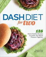DASH Diet for Two - Rosanne Rust - 9781647393120