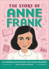 The Story of Anne Frank - Emma Carlson Berne - 9781647398965
