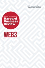 Web3: The Insights You Need from Harvard Business Review - Harvard Business Review ; Andrew McAfee ; Jeff John Roberts ; Reid Blackman - 9781647824976
