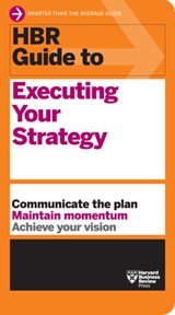 HBR Guide to Executing Your Strategy - Harvard Business Review - 9781647825157