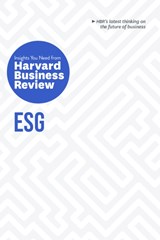 ESG: The Insights You Need from Harvard Business Review - Harvard Business Review ; Robert G. Eccles ; Mark R. Kramer ; Lily Zheng - 9781647826901