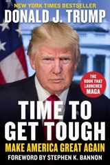 Time to Get Tough - Donald J. Trump - 9781648210846