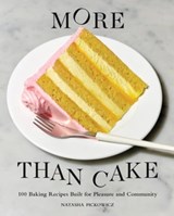 More Than Cake - Natasha Pickowicz - 9781648292095