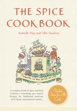 The Spice Cookbook - Avanelle Day ; Lillie Stuckey - 9781648371219