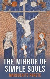 The Mirror of Simple Souls - Marguerite Porete - 9781648372902