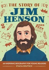 The Story of Jim Henson - Stacia Deutsch - 9781648760679
