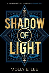 Shadow of Light - Molly E. Lee - 9781649371119