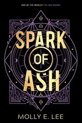 Spark of Ash - Molly E. Lee - 9781649372307