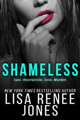 Shameless - Lisa Renee Jones - 9781649376039