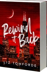 Rewind it Back (Author Edition) - Liz Tomforde - 9781649379238