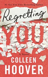 Regretting You - Colleen Hoover - 9781662535642