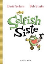 The Selfish Sister - David Sedaris - 9781662665769