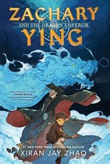 Zachary Ying and the Dragon Emperor - Xiran Jay Zhao - 9781665900713