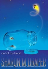Out of My Heart - Sharon M. Draper - 9781665902182