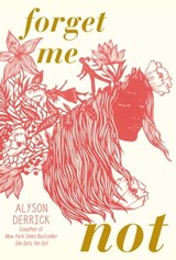 Forget Me Not - Alyson Derrick - 9781665902397