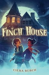 Finch House - Ciera Burch - 9781665930567