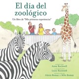 El día del zoológico (Zoo Day) - Anne Rockwell - 9781665934176
