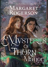 Mysteries of Thorn Manor - Margaret Rogerson - 9781665938969
