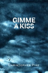 Gimme a Kiss - Christopher Pike - 9781665940627