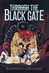 Through the Black Gate - Alfredo Cáceres - 9781665941846
