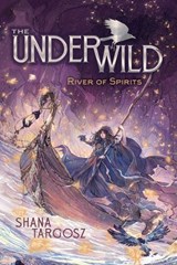 River of Spirits - Shana Targosz - 9781665957656