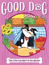 This Little Pup Went to the Market - Cam Higgins - 9781665960472