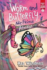 Worm and Butterfly Are Friends Always - Kaz Windness - 9781665966511