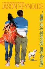 Twenty-Four Seconds from Now . . . - Jason Reynolds - 9781665967112