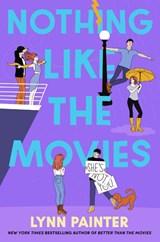 Nothing Like the Movies - Lynn Painter - 9781665967136