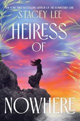 Heiress of Nowhere - Stacey Lee - 9781665978989