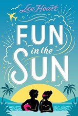 Fun in the Sun - Lee Heart - 9781665984843