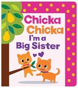Chicka Chicka I'm a Big Sister - Blake Marsden - 9781665988230
