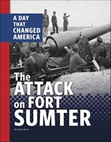 The Attack on Fort Sumter - Isaac Kerry - 9781666341652