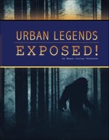Urban Legends Exposed! - Megan Cooley Peterson - 9781666357226