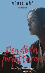 Den döda författaren - Núria Añó - 9781667494302