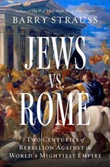 Jews vs. Rome - Barry Strauss - 9781668009611