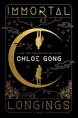 Immortal Longings - Chloe Gong - 9781668022627