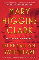 Let Me Call You Sweetheart - Mary Higgins Clark - 9781668026229