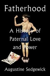 Fatherhood - Augustine Sedgewick - 9781668046319