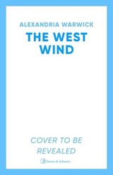 The West Wind - Alexandria Warwick - 9781668065211
