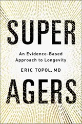 Super Agers - Eric Topol - 9781668067680