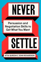 Never Settle - John Richardson ; Attia Qureshi - 9781668070383