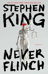 Never Flinch - Stephen King - 9781668089347