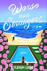 Worse Than Strangers - Kyleigh Leddy - 9781668092521