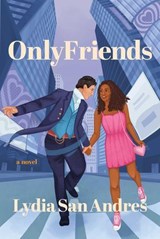 Only Friends - Lydia San Andres - 9781668098073