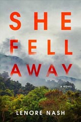 She Fell Away - Lenore Nash - 9781668098387