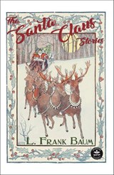 The Santa Claus Stories - L. Frank Baum - 9781680571035