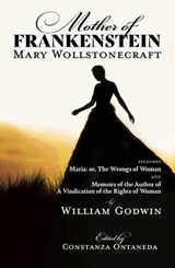 Mother of Frankenstein - Mary Wollstonecraft - 9781680571981