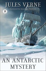 An Antarctic Mystery - Jules Verne - 9781680575361