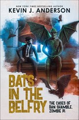 Bats in the Belfry - Kevin J. Anderson - 9781680575705